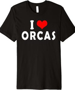 I Love Orcas Funny Premium T-Shirt